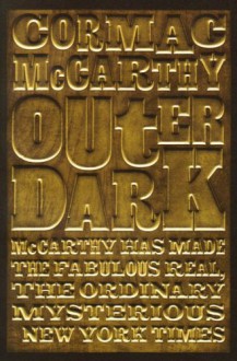 Outer Dark - Cormac McCarthy