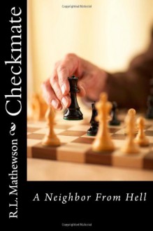 Checkmate (Neighbor from Hell #3) - R.L. Mathewson