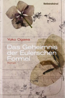 Das Geheimnis der Eulerschen Formel - Yōko Ogawa, Sabine Mangold