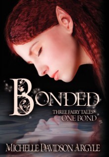 Bonded - Michelle D. Argyle