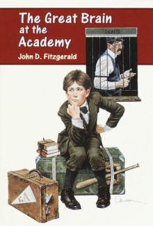 Great Brain At The Academy - John D. Fitzgerald