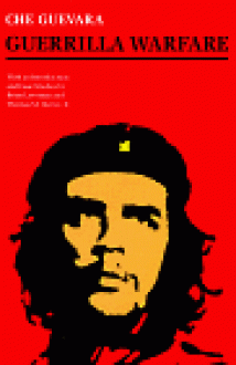 Guerrilla Warfare - Ernesto Guevara, Brian Loveman, Thomas M. Davies