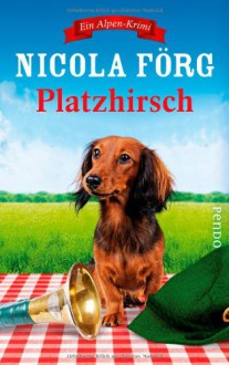 Platzhirsch - Nicola Förg