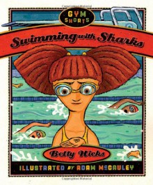 Swimming with Sharks - Betty Hicks, Adam McCauley