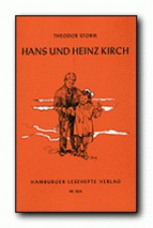 Hans und Heinz Kirch - Theodor Storm