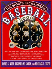 The Sports Encyclopedia: Baseball 2000 - David S. Neft, Richard M. Cohen, Michael L. Neft