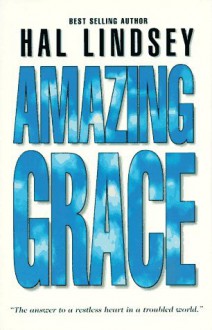 Amazing Grace - Hal Lindsey