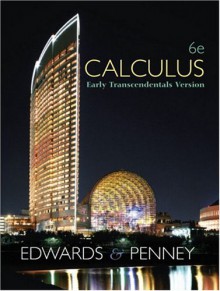 Calculus, Early Transcendentals (6th Edition) - C. Henry Edwards, David E. Penney