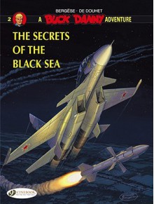 The Secrets Of The Black Sea: Buck Danny 2 - Francis Bergèse