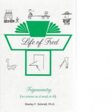 Life of Fred: Trigonometry - Stanley F. Schmidt