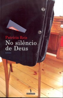 No silêncio de Deus - Patrícia Reis