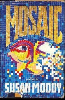 Mosaic - Susan Moody