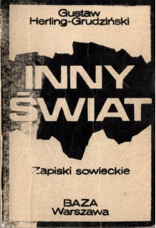 Inny świat. Zapiski sowieckie - Gustaw Herling-Grudziński