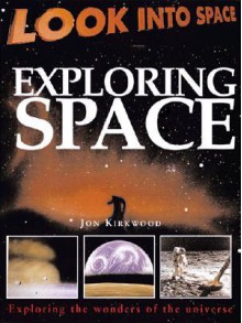 Exploring Space - Jon Kirkwood, Ian Thompson