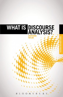 What is Discourse Analysis? - Stephanie Taylor