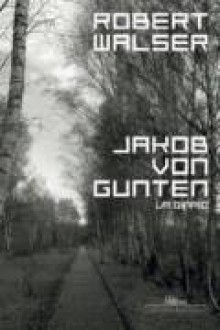 Jakob von Gunten: um diário - Robert Walser, Sergio Tellaroli