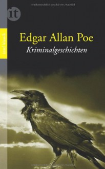 Kriminalgeschichten: Das Beste vom Meister des Unheimlichen (insel taschenbuch) - Edgar Allan Poe