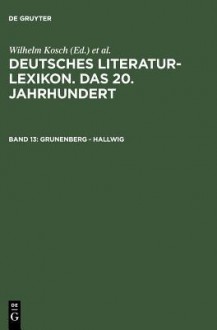 Grunenberg - Hallwig - Wilhelm Kosch, Lutz Hagestedt