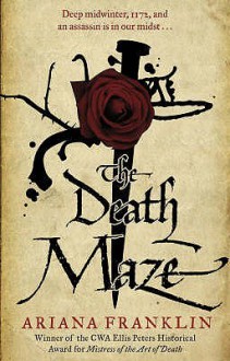 The Death Maze - Ariana Franklin