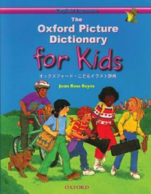 The Oxford Picture Dictionary for Kids: English-Japanese - Joan Ross Keyes