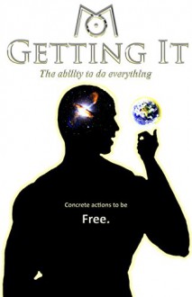 Getting It: The ability to do everything - M . O