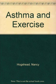 Asthma & Exercise - Nancy Hogshead, Gerald Secor Couzens