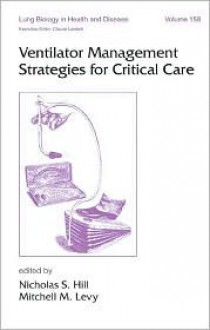 Ventilator Management Strategies for Critical Care - Mitchell M. Levy