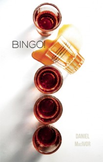 Bingo - Daniel MacIvor