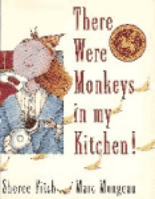 There Were Monkeys in the Kitchen (Book & Audio) - Sheree Fitch