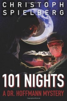 101 Nights (Dr. Hoffmann series) - Christoph Spielberg