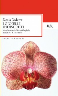 I gioielli indiscreti (Classici moderni) (Italian Edition) - Denis Diderot, Pino Bava