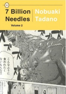 7 Billion Needles Volume 2 by Nobuaki Tadano (2011) Paperback - Nobuaki Tadano