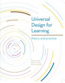 Universal Design for Learning: Theory and Practice - Anne Meyer, David H Rose, David Gordon