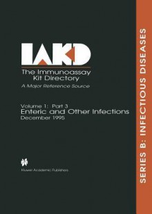 The Immunoassay Kit Directory: Volume 1: Part 3 December 1995 - Hugh Young