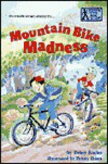 Mountain Bike Madness (hardback) - Betsy Sachs