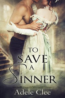 To Save a Sinner - Adele Clee