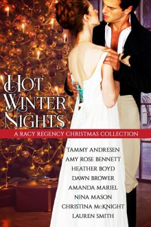 Hot Winter Nights - Tammy Andresen, Amy Rose Bennett, Heather Boyd, Dawn Brower, Amanda Mariel, Nina Mason, Christina McKnight, Lauren Smith