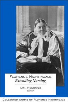 Florence Nightingale and Foundation of - Lynn McDonald