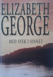 Med svek i sinnet - Elizabeth George