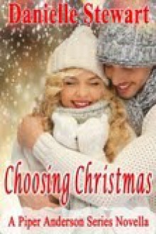 Choosing Christmas - Danielle Stewart