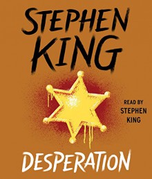 Desperation - Stephen King, Stephen King