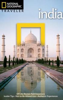 National Geographic Traveler: India, 4th Edition - Louise Nicholson