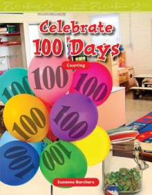 Celebrate 100 Days: Counting - Suzanne Barchers