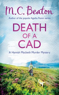 Death of a Cad - M.C. Beaton