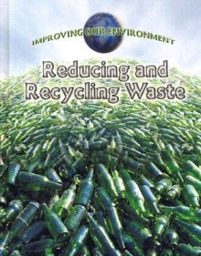 Reducing and Recycling Waste - Carol Inskipp