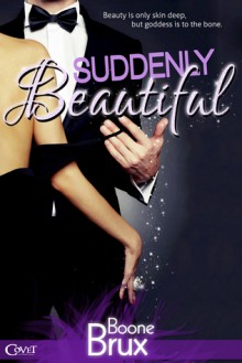 Suddenly Beautiful - Boone Brux