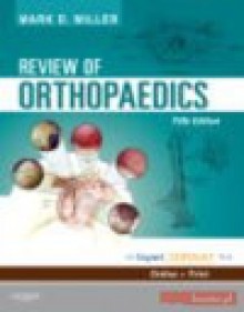 Review of Orthopaedics - M. Miller