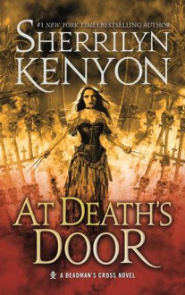 At Death's Door (Deadman's Cross #3) - Sherrilyn Kenyon