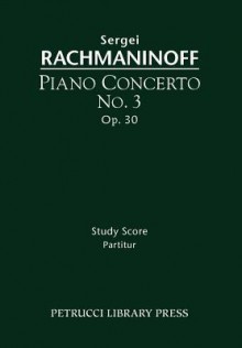 Piano Concerto No. 3, Op. 30 - Study Score - Sergei Rachmaninoff