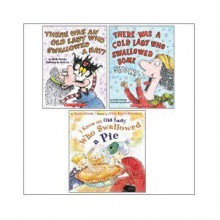 Silly Old Lady Trio (There Was An Old Lady Who Swallowed a Bat; There Was A Cold Lady Who Swallowed Some Snow!; I Know An Old Lady Who Swallowed a Pie) - Alison Jackson, Lucille Colandro, Jared Lee